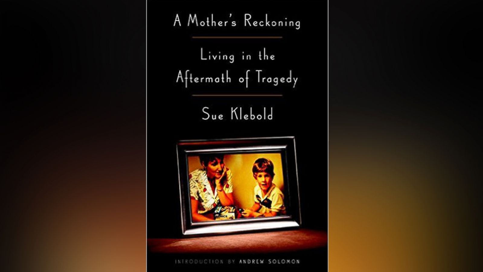 Book Excerpt: Sue Klebold's 'A Mother's Reckoning'